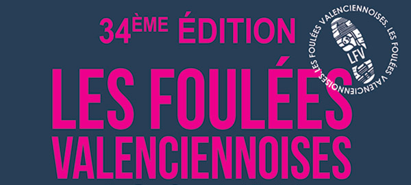 Participez à la 34e édition des Foulées Valenciennoises !