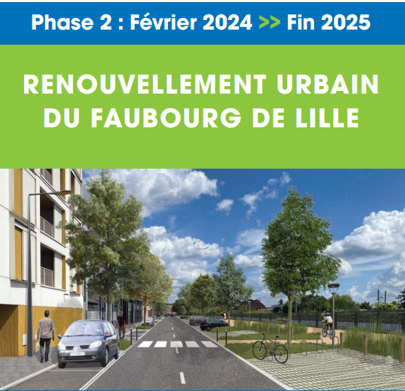 Phase 2 des travaux de renouvellement urbain du Faubourg de Lille