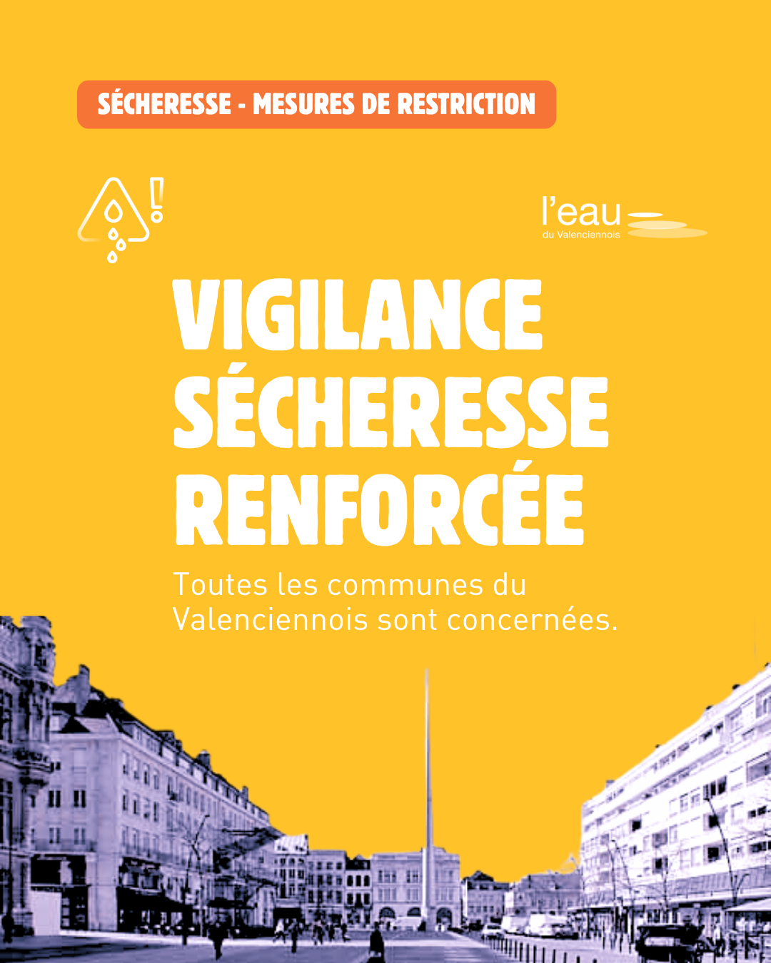 VIGILANCE RENFORCÉE DANS LE NORD : PRÉSERVONS ENSEMBLE LA RESSOURCE EN EAU